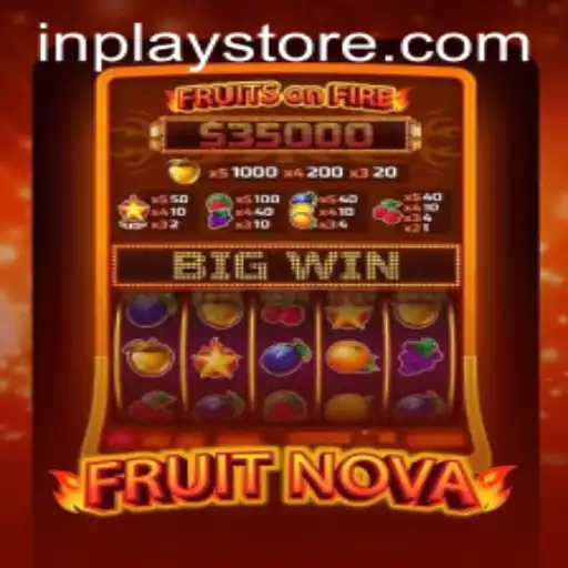 Exploring the Exciting World of FruitNova InPlay