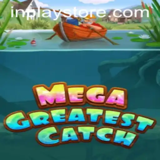 MegaGreatestCatch: Dive into the Thrilling World of Modern Gaming